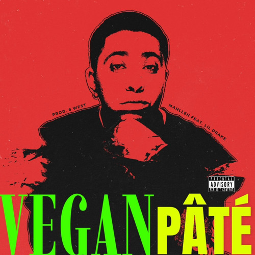 Vegan Pate ft. Lil Drake