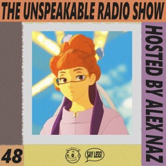 The Unspeakable Radio Show 48
