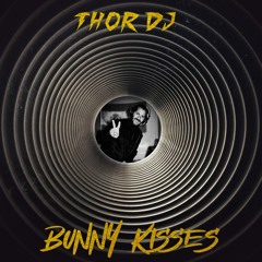 Bunny Kisses (Original Mix) Thor Dj 2023 - FREE DOWNLOAD
