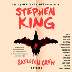 [Download] EBOOK 💕 Skeleton Crew by  Stephen King,Stephen King,Matthew Broderick,Mic