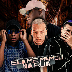 Ela Me M4mou Na Rua (feat. DJ Jeeh FDC)