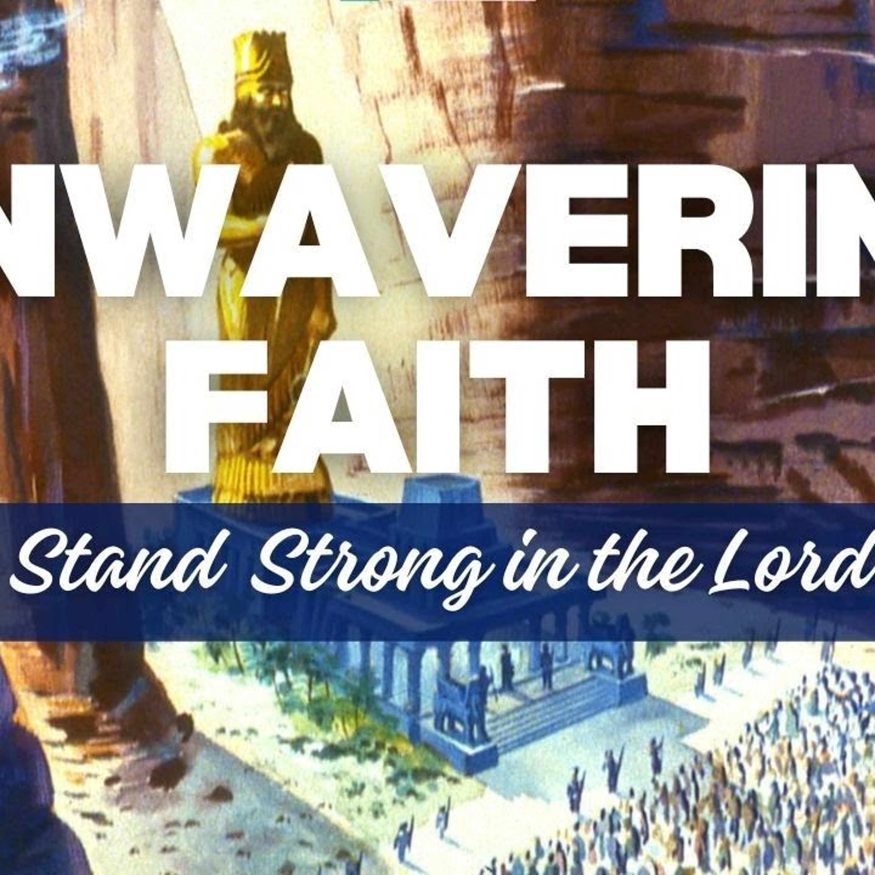 Unwavering Faith episode artwork