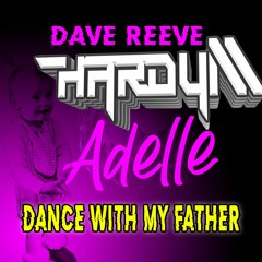 Dave Reeve & Hardy M Feat Adelle - Dance With My Father (FND)