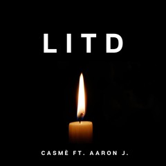 LITD ft Aaron J