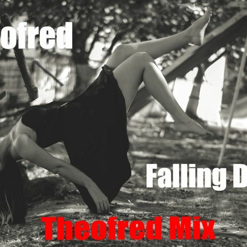 Falling Down - Theofred Mix