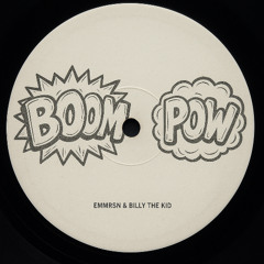BILLY THE KID x EMMRSN - BOOM & POW