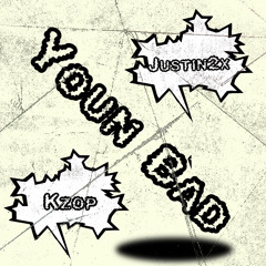 YounBad ft. Justin2x