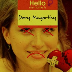 Dory Mcgourthy Trilogy (feat ♪ﬞײַיִ)