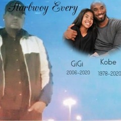 Starbwoy Every- R.I.P To Kobe & Gigi
