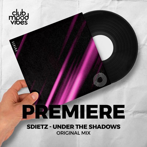 PREMIEE: Sdietz ─ Under The Shadows (Original Mix) [Prototype]