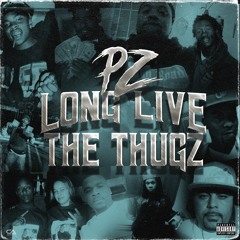 Long Live The Thugz