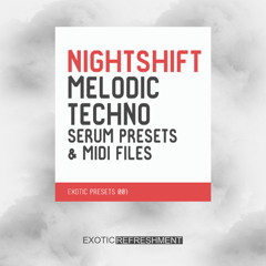 Nightshift - Melodic Techno Serum Presets with MIDI Files