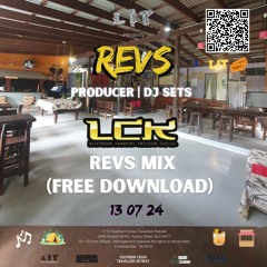 LCK - Producer / DJ Set - Revs Mix