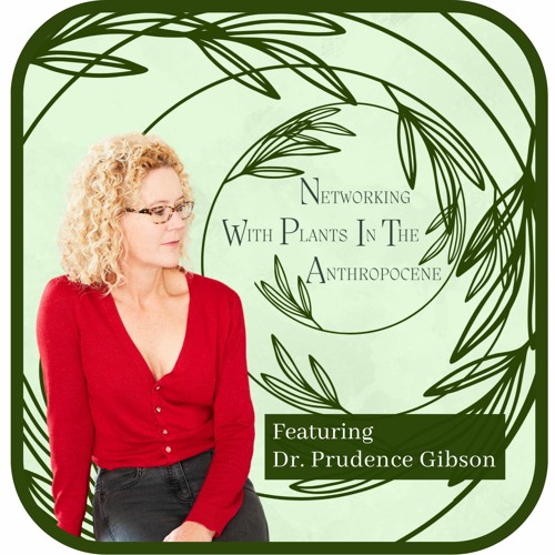 Episode 3 Kate Brelje interviews Prudence Gibson
