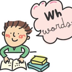 WH WORDS - Podcast