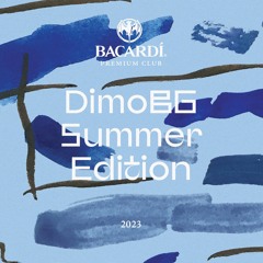 DiMO (BG) - Bacardi Club Summer 2023