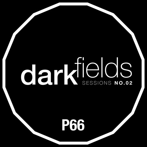 DarkFields Session 02
