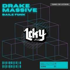 Massive - Drake ( Lcky Baile Edit )