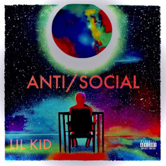 ANTISOCIAL - Lil Kid & KA