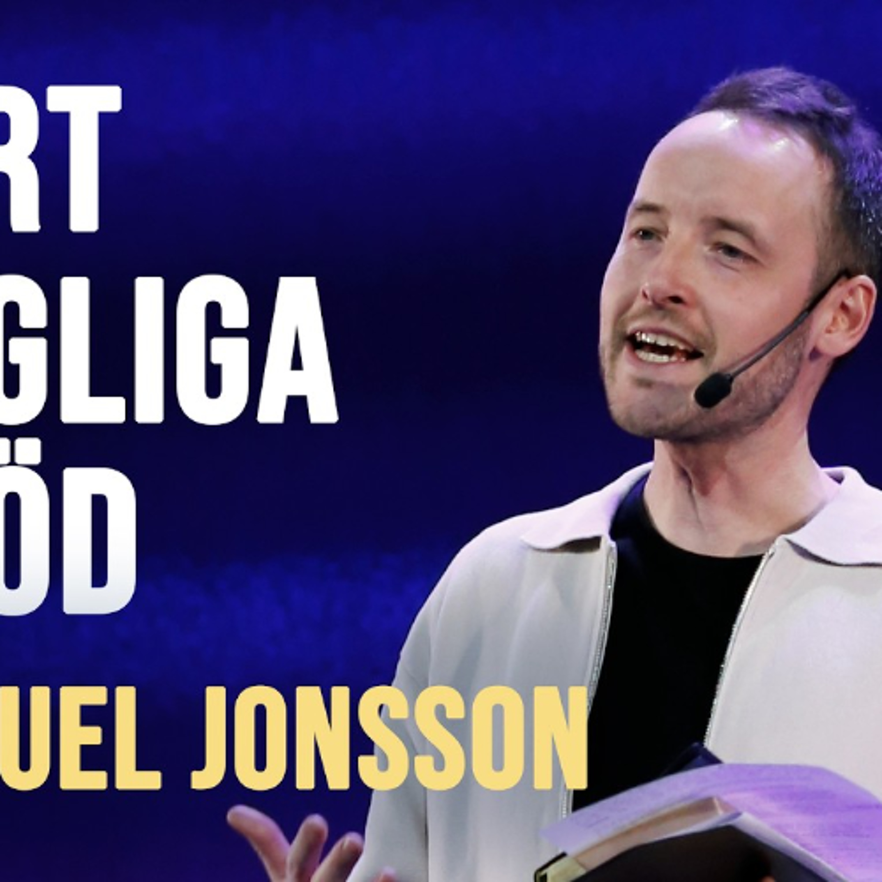 Ett bönens hus för alla folk - Vårt dagliga bröd | Samuel Jonsson