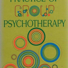 ✔Audiobook⚡️ The theory and practice of group psychotherapy