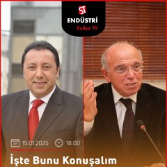 Rüştü Bozkurt - Çetin Ünsalan ile İşte Bunu Konuşalım