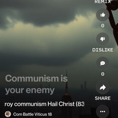 destroy-communism-hail-christ-(83-mix).mp3