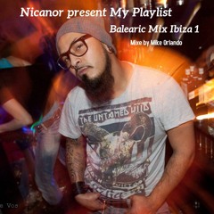 Mike Orlando Mix My Playlist Nicanor Ibiza 1.WAV