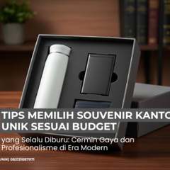 Tips Memilih Souvenir Kantor Unik Sesuai Budget