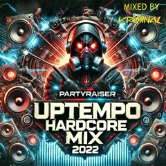 Partyraiser Recordings: Uptempo Hardcore Label Special Pt. 3 | Mixed by KRIMINAL