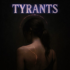 Tyrants