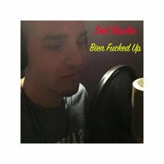 Bien FuckedUp