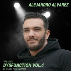 Alejandro Alvarez Pres. Dysfunction Vol.4 Special Techno Mix