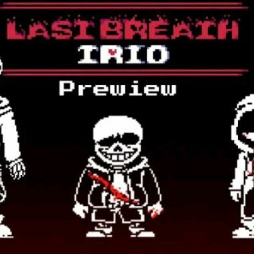 Last Time Trio - Phase 3 OST [Bad Time Trio Last Breath].m4a