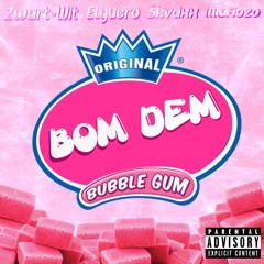 BOM DEM (Elguero ft SKVDRXX & Mafiozo)