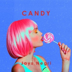 Jays Negri - Candy