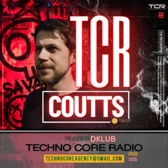 Techno Core Radio - 001 - Coutts