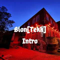 Bion[Tekk] - Intro [Ellenoir]