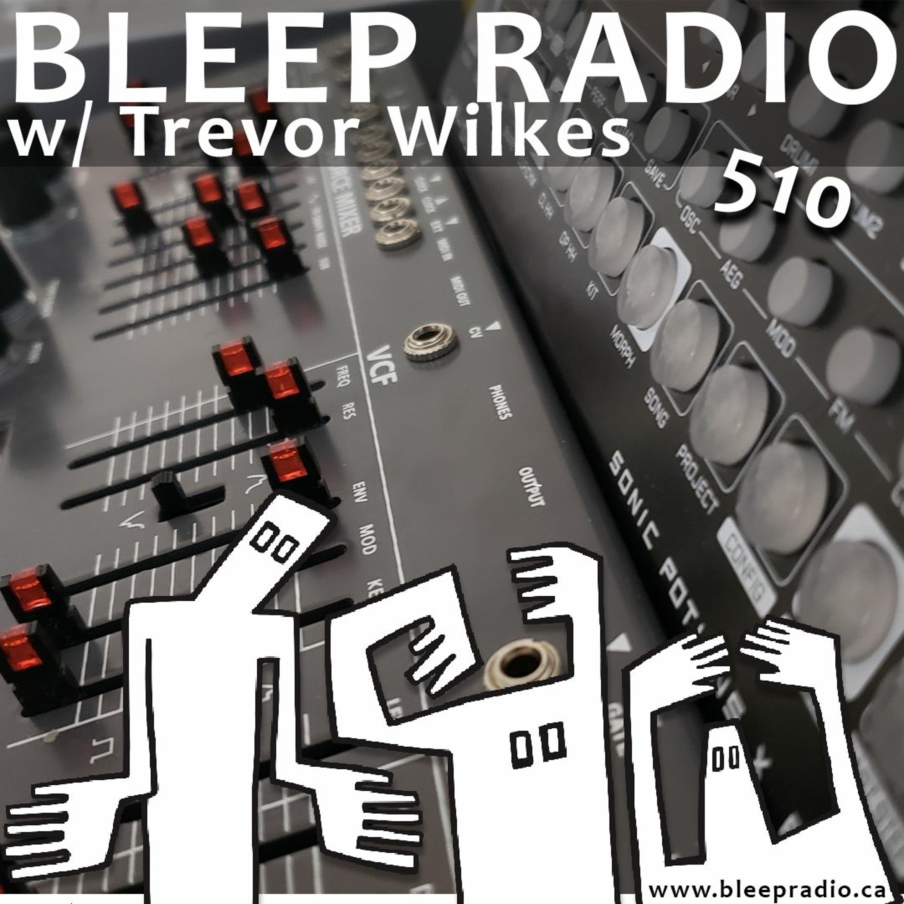 Bleep Radio w/ Trevor Wilkes