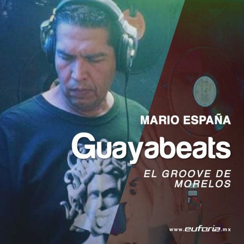 GUAYABEATS 058 - Mario España