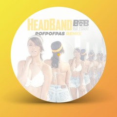 B.o.B - Headband (POFPOFPAS REMIX) FREE DOWNLOAD