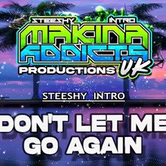 DON'T LET ME GO AGAIN MAKINA