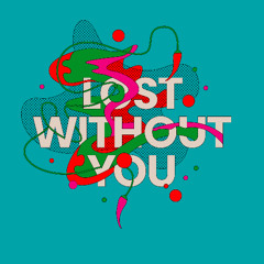 Lost Without You (Extended Mix)