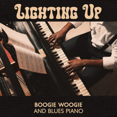 Lighting Up Boogie Woogie and Blues Piano (feat. Victor Sommers)