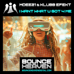 M DEE 21 & Klubb Efect - I Want What U Got 4 Me(Sample)