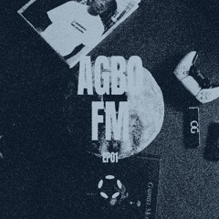 AGBOFM: EP01 (Afrohouse)