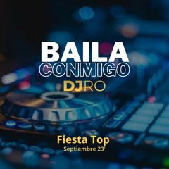 Baila Conmigo - Fiesta Top Septiembre 23'