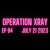 Artwork for OPERATION XRAY EP 94 - July 21, 2023