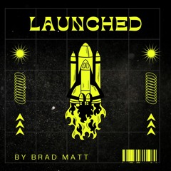 Launched by Brad Matt