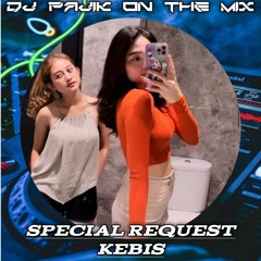 DJ PAJIK  ~ DUGEM DUA HATI VS SEMBILU BERBISA SPECIAL REQUEST KEBIS HARDMIX 2023
